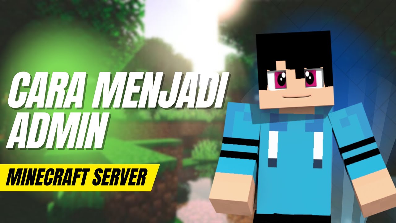 Cara Menjadi Admin di Server Minecraft